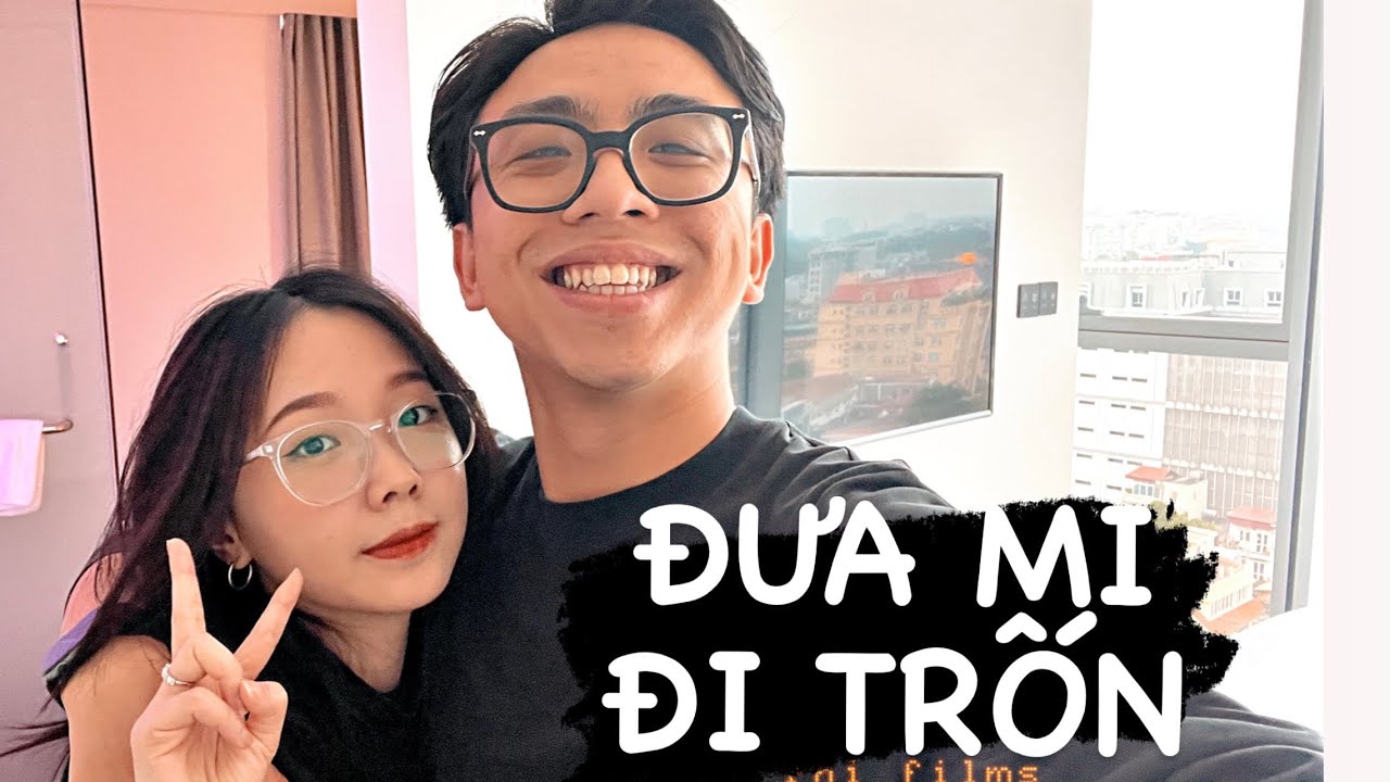 Đưa Mi đi trốn..... ở 1 chỗ đầy 