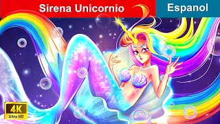 Sirena Unicornio  Unicorn Mermaid in Spanish  WOA  Spanish Fairy Tales