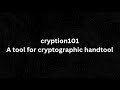 Cryption101 | A all-in-one cryptography tool handy for your personal use in ctfs | Hacking