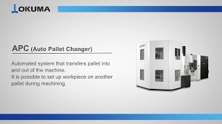 APC/Automated system【OKUMA CORPORATION JAPAN】
