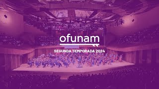 OFUNAM | Segunda temporada 2024 | Programa 5 Foco Austria