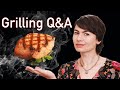 Grilling Q&A (best techniques for meat, fish, poultry, and veggies)