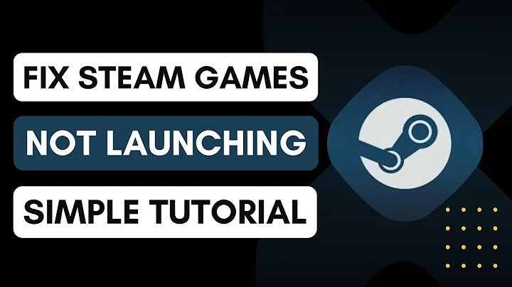 Fix Steam Games Not Launching - Game Crash Solved