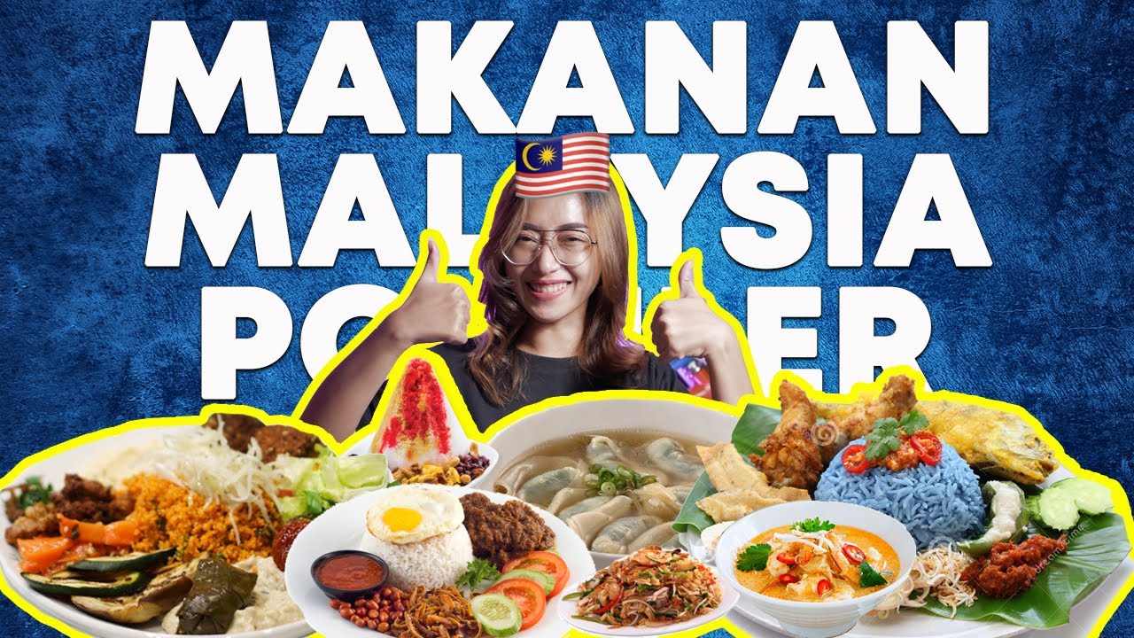 7 Makanan Asal Malaysia Yang Disukai Orang Indonesia 🇲🇾 🇮🇩 
