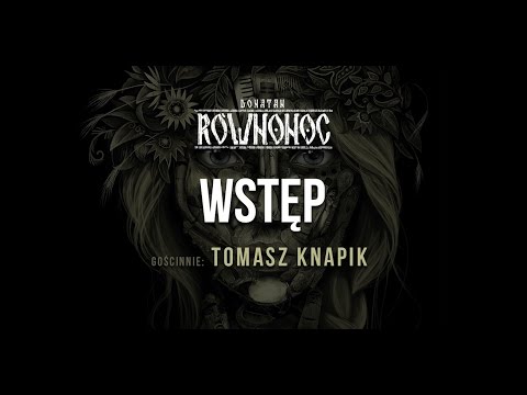 1/16  Donatan RÓWNONOC "Wstęp" Tomasz Knapik