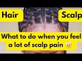 What to Do When Your Scalp Hurts After Braiding | Instant Relief Tips 😣💆♀️