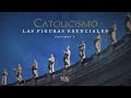 CATOLICISMO: Las Figuras Esenciales | Tráiler