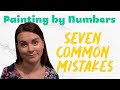 7 Common Mistakes that will RUIN your painting by numbers