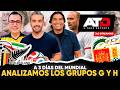 FALTAN SOLO 3 DÍAS PARA EL MUNDIAL... ANALIZAMOS LOS GRUPOS G Y H | ATD 60