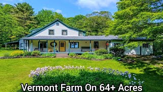 Vermont Farm On 64+ Acres / Mt Monadnock VT Real Estate / New England Farmhouse Mt Snow