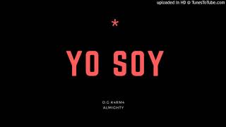 O.G K4RM4 Ft. Almighty - Yo Soy (WWW.ELGENERO.COM)