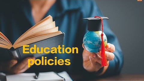 Educational policies ( specifically for the BPSC syllabus) 