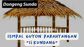 Sempal Guyon Parahyangan Si Kundang