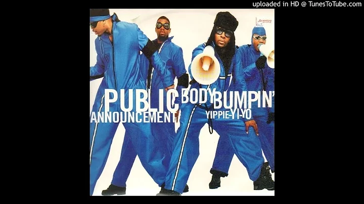 Public Announcement - Body Bumpin' (Yippie-Yi-Yo)