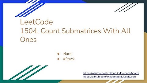 【每日一题】LeetCode 1504. Count Submatrices With All Ones