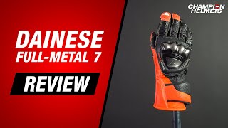 Dainese Full Metal 7 Gloves Review - ChampionHelmets.com