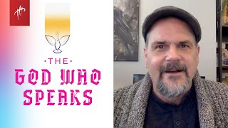 The God Who Speaks | Brad Jersak | All About The Holy Spirit