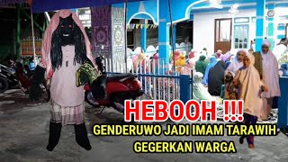 🔴 VIRAL!! GENDERUWO BECOMES TARAWIH PRAYER IMAM, SHOCKING RESIDENTS