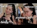 talking to &quot;sarah&quot;? dating? getting another cat? (GRWM)