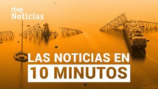 Las noticias del MARTES 26 de MARZO en 10 minutos | RTVE Noticias