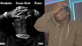 Southside, Future - Hold That Heat Ft Travis Scott (Reaction)