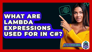 What Are Lambda Expressions Used For In C#? - Next LVL Programming