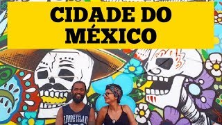 DICAS DE VIAGEM: CIDADE DO MÉXICO T1 EP. 103