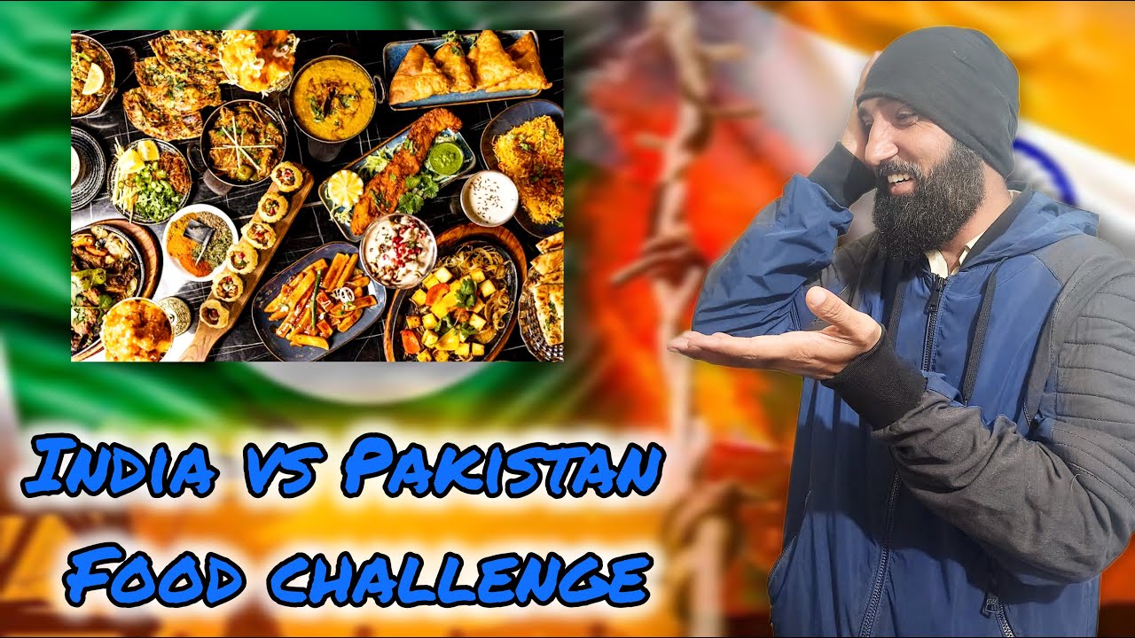Indian vs Pakistani Food challenge| india vs Pakistan
