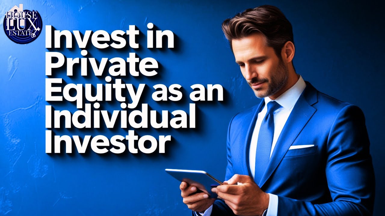 How To Invest In Private Equity as an Individual Investor - YouTube
