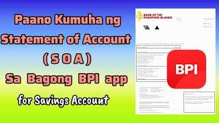 How To Get Statement Of Account in New BPI App || Paano kumuha ng Bank Statement sa BPI
