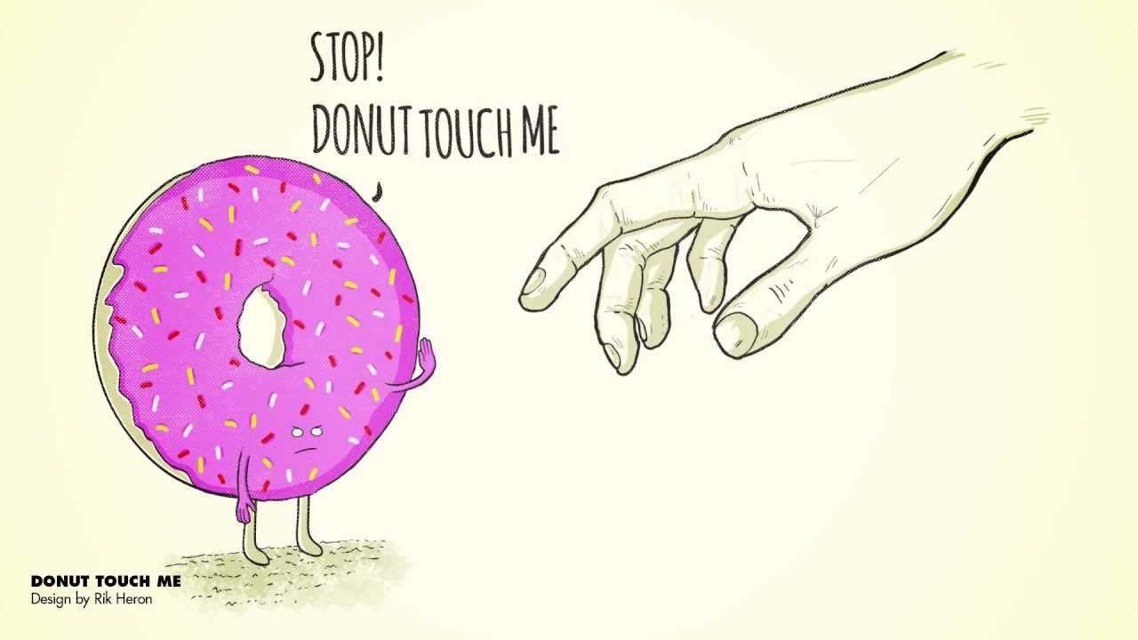 Donut Touch donut touch me Donut Touch donut touch me