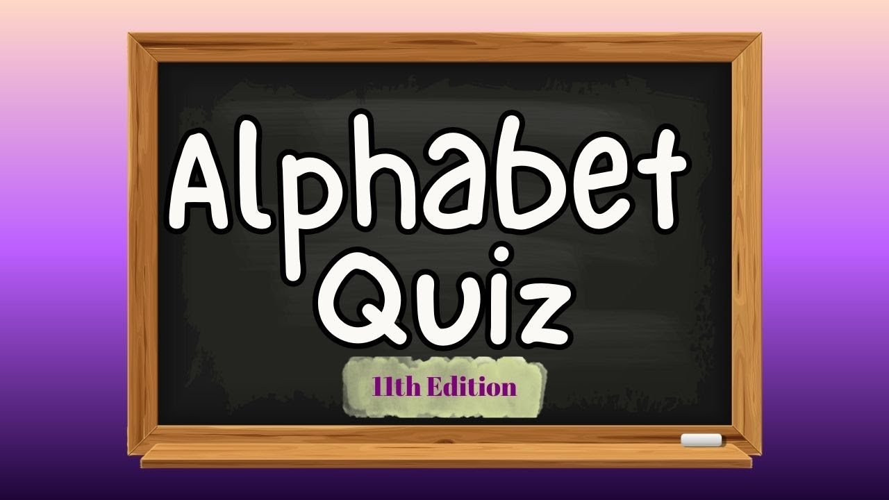 Who said ABCs are easy? | Alphabet Quiz Version 11 | 26 General Knowledge Quiz Questions | #quiz