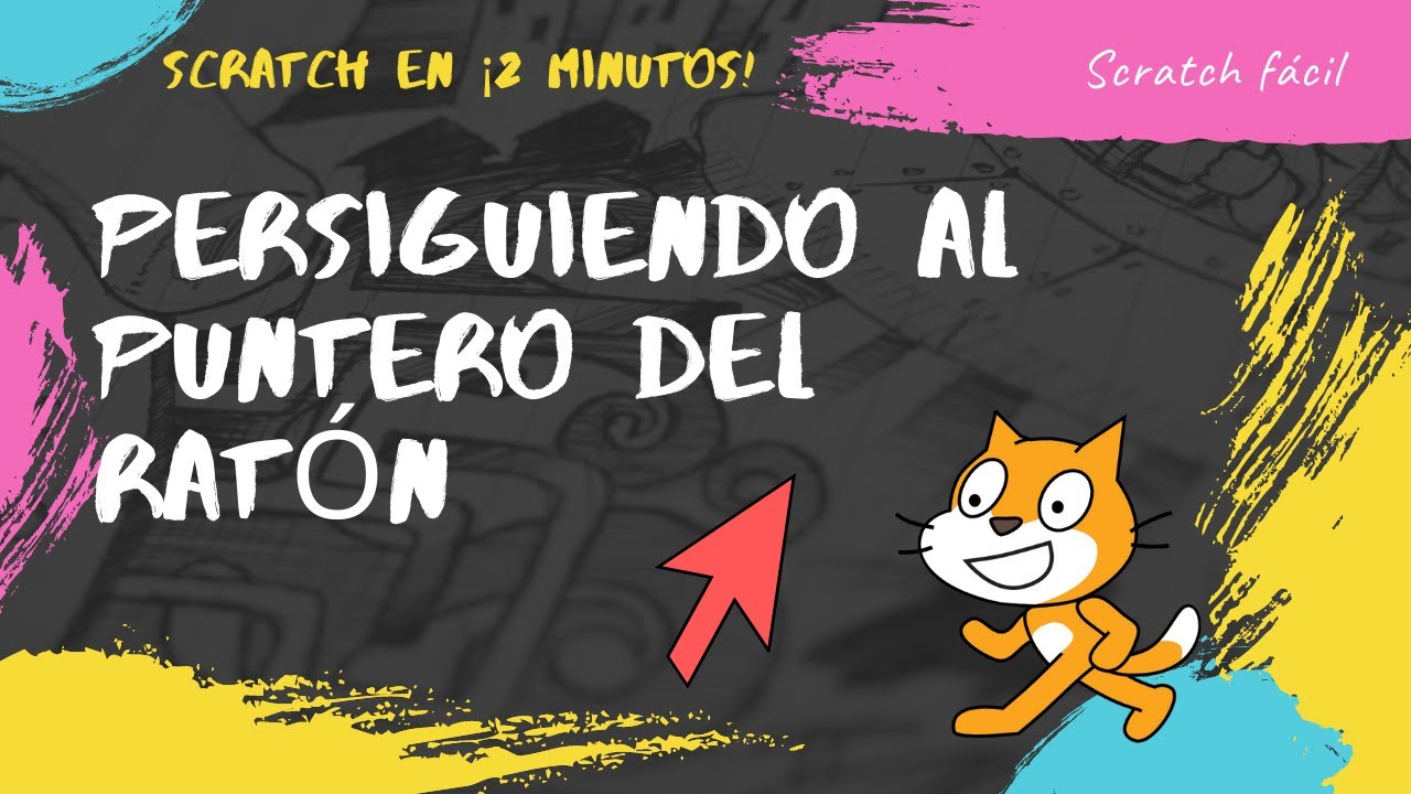 Aprender SCRATCH - Persiguiendo al puntero del ratón - YouTube