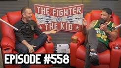 The Fighter and The Kid - Episode 558