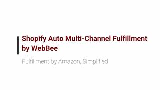 Complete Overview: Auto Multi Channel Fulfillment App by WebBee screenshot 3