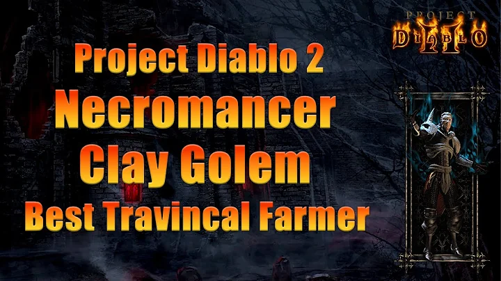 Project Diablo 2 Necromancer — Clay Golem Travincal Season Starter Farm