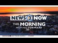 News 3 now this morning april 3 2024