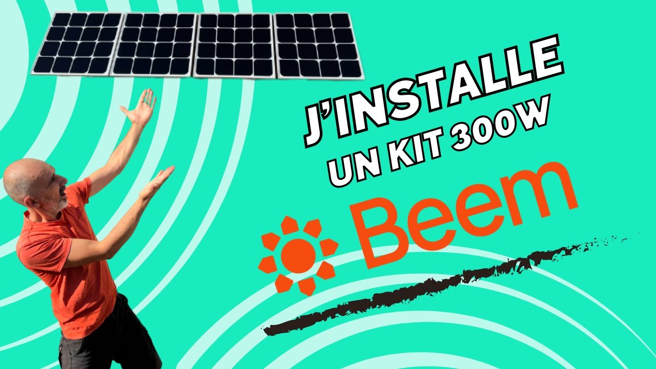 Comment installer un kit de panneaux solaires de 300 W de chez BEEM
