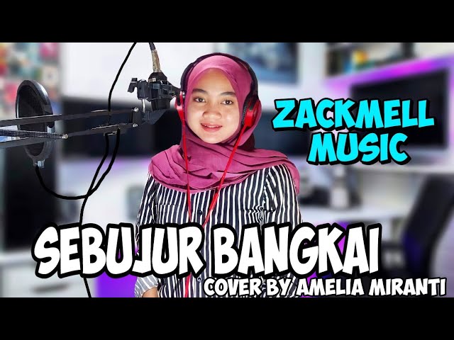 SEBUJUR BANGKAI - RHOMA IRAMA - COVER BY : AMELIA MIRANTI class=