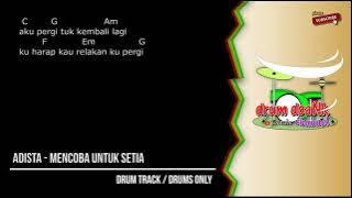 Adista - Mencoba Untuk Setia (drums only) [chord gitar & lirik]