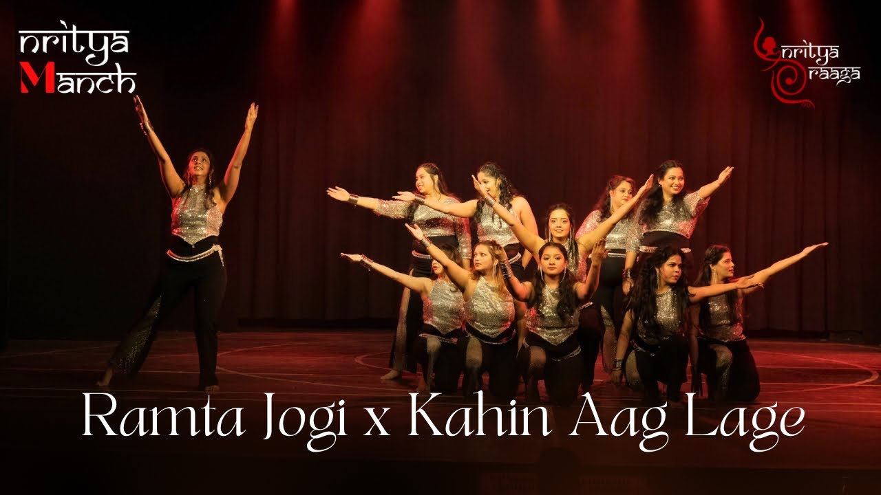 Nritya Manch 2.0 | Ramta Jogi & Kahin Aag Lage