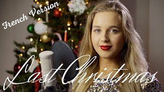 Last Christmas (French Version) - Diana Kovalová