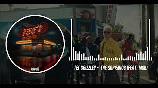 Tee Grizzley - The Sopranos feat MGK