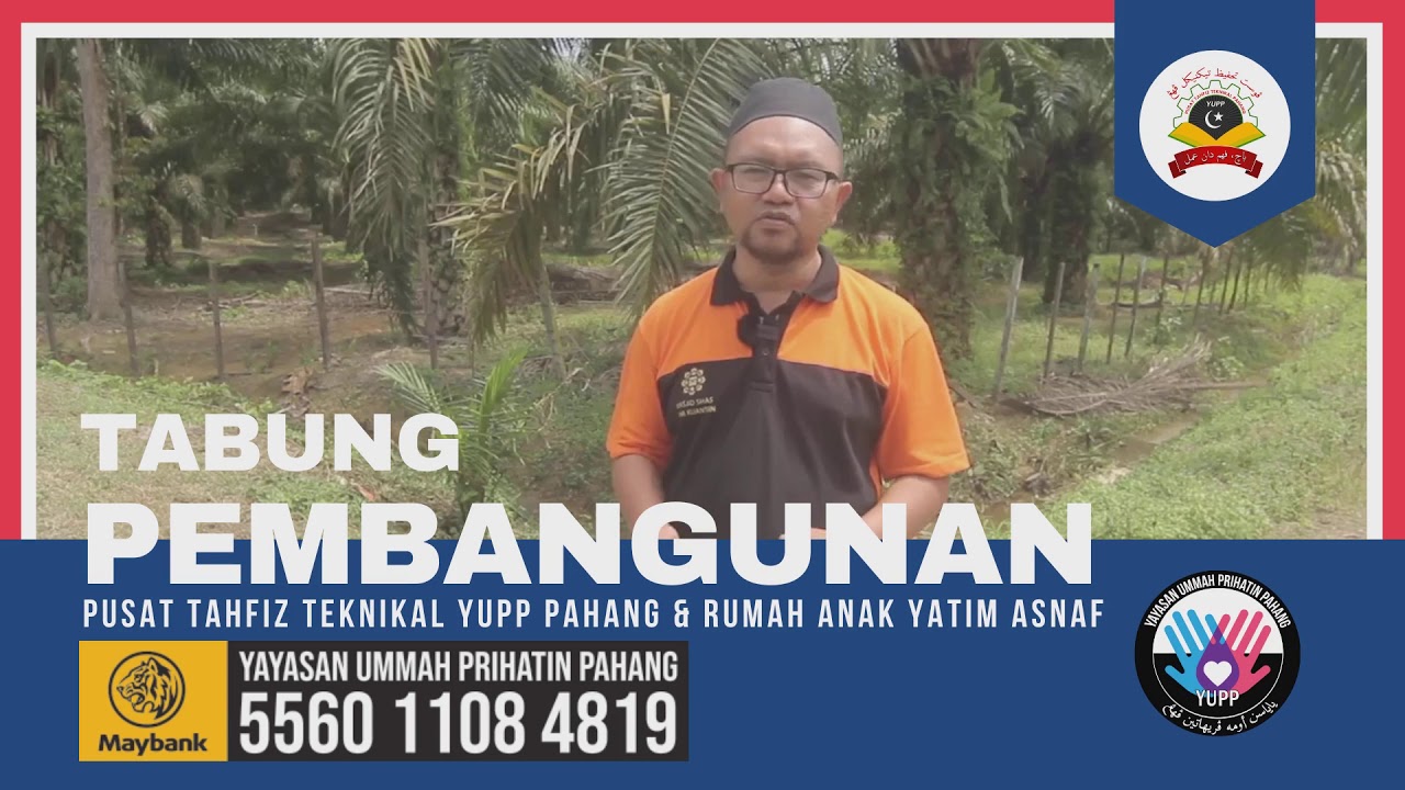 Pembangunan Kompleks Tahfiz Dan Asrama Anak Yatim Asnaf Oleh Yayasan Ummah Prihatin Pahang Yupp Youtube