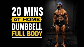20 MINS AT HOME DUMBBELL FULL BODY WORKOUT