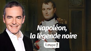 Au coeur de l'Histoire: Napoléon : La légende noire (Franck Ferrand)