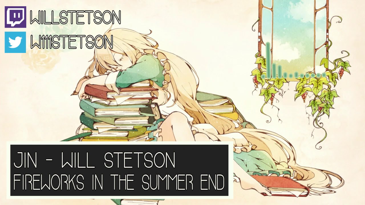Fireworks in the Summer End (English Cover)【Will Stetson】「忘れてしまった夏の終わりに」