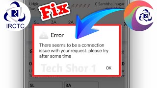 Irctc Fix There seems to be a connection issue with your request please try after some time Problem Wealth