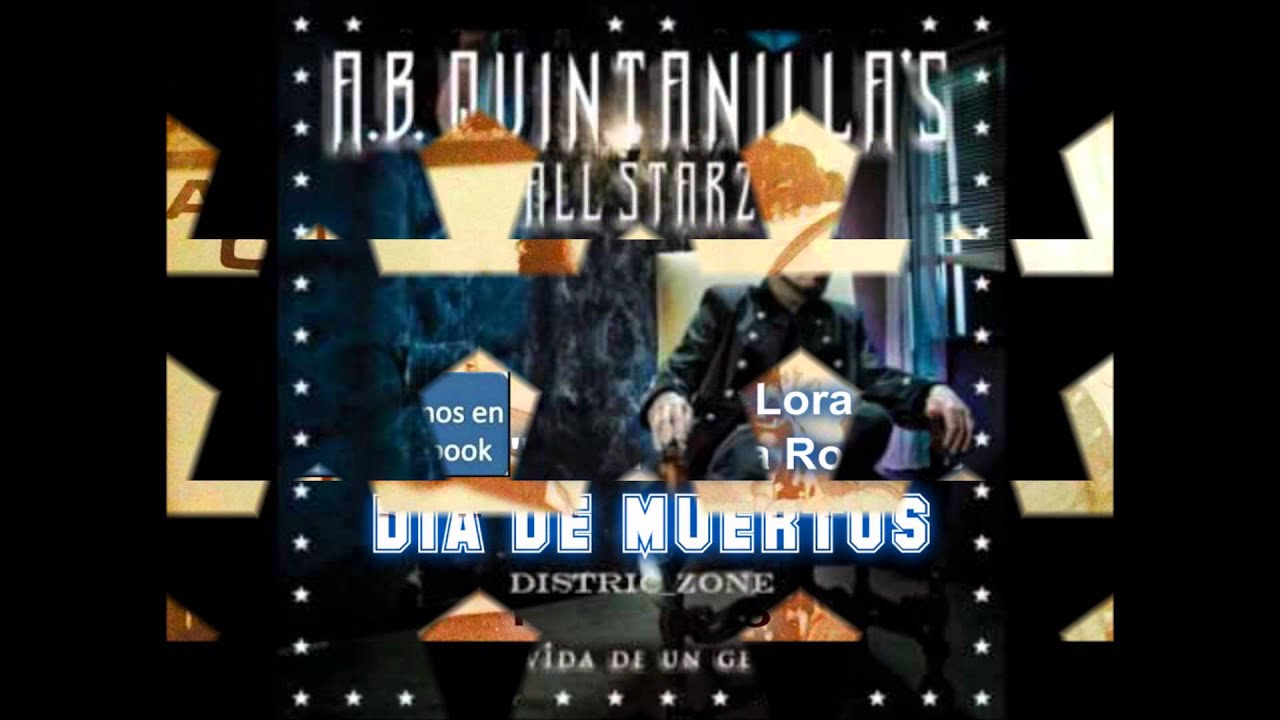 Watch Dia de muertos. A.B. Quintanilla- Alex Lora on YouTube Watch Dia de muertos. A.B. Quintanilla- Alex Lora on YouTube