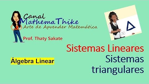 Sistemas Lineares   sistemas triângulares